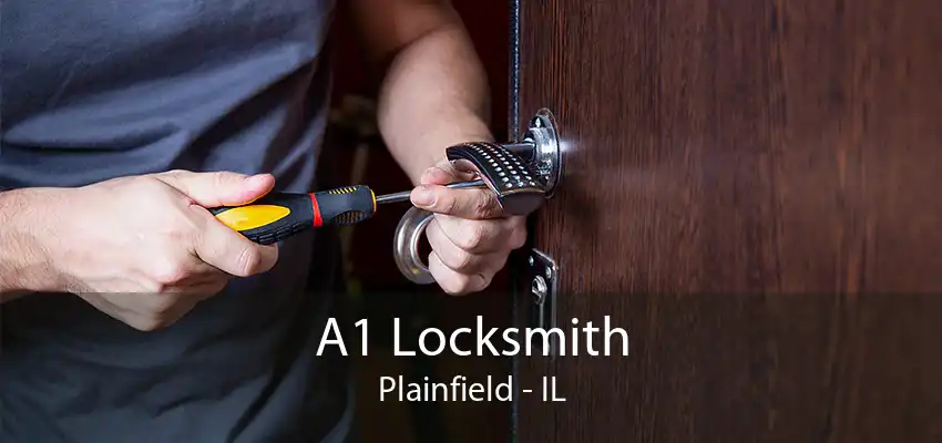 A1 Locksmith Plainfield - IL