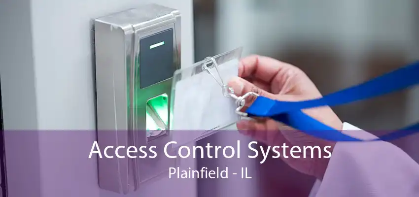 Access Control Systems Plainfield - IL