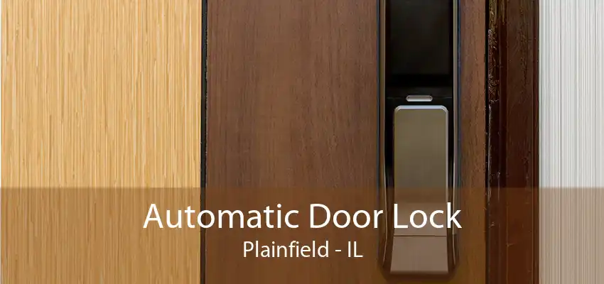 Automatic Door Lock Plainfield - IL