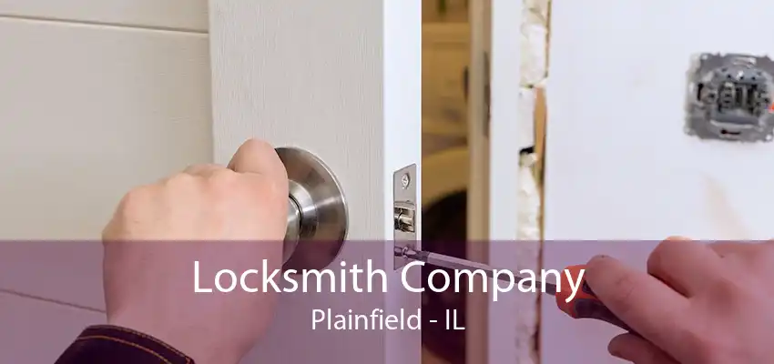 Locksmith Company Plainfield - IL