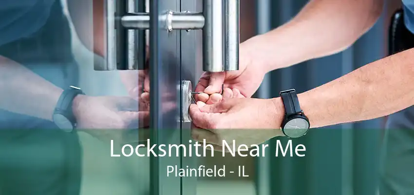 Locksmith Near Me Plainfield - IL