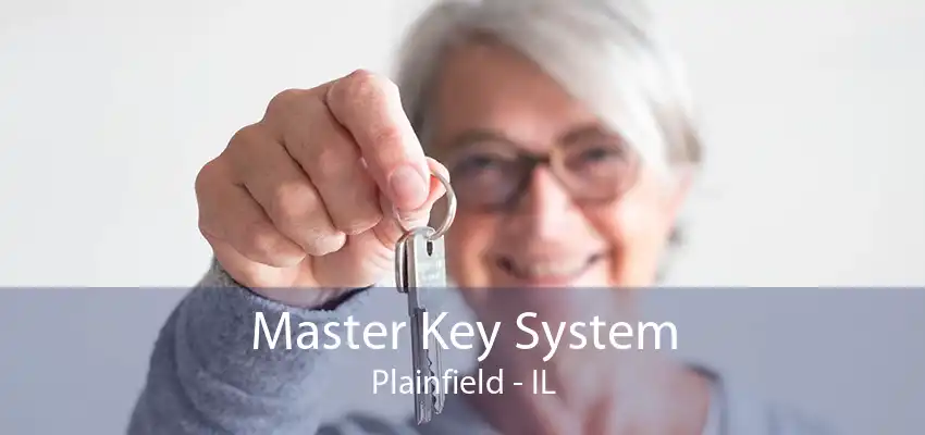 Master Key System Plainfield - IL