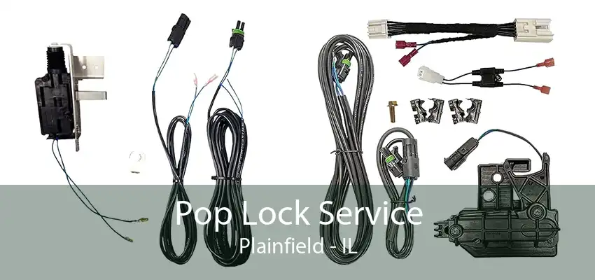 Pop Lock Service Plainfield - IL